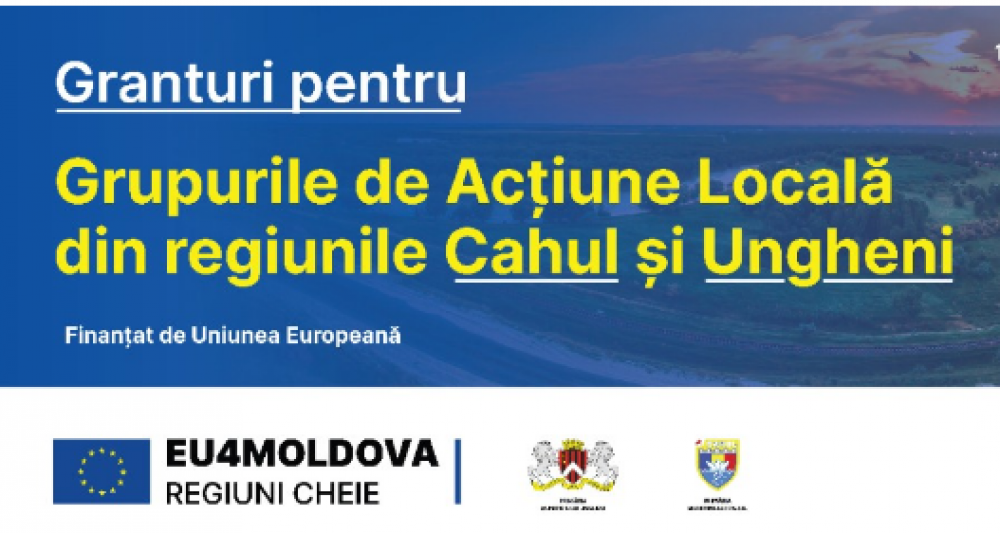 Granturi în valoare de 200.000 EURO sunt acordate Grupurilor de Acţiune Locală din regiunile Cahul şi Ungheni, cu asistenţa financiară a UE
