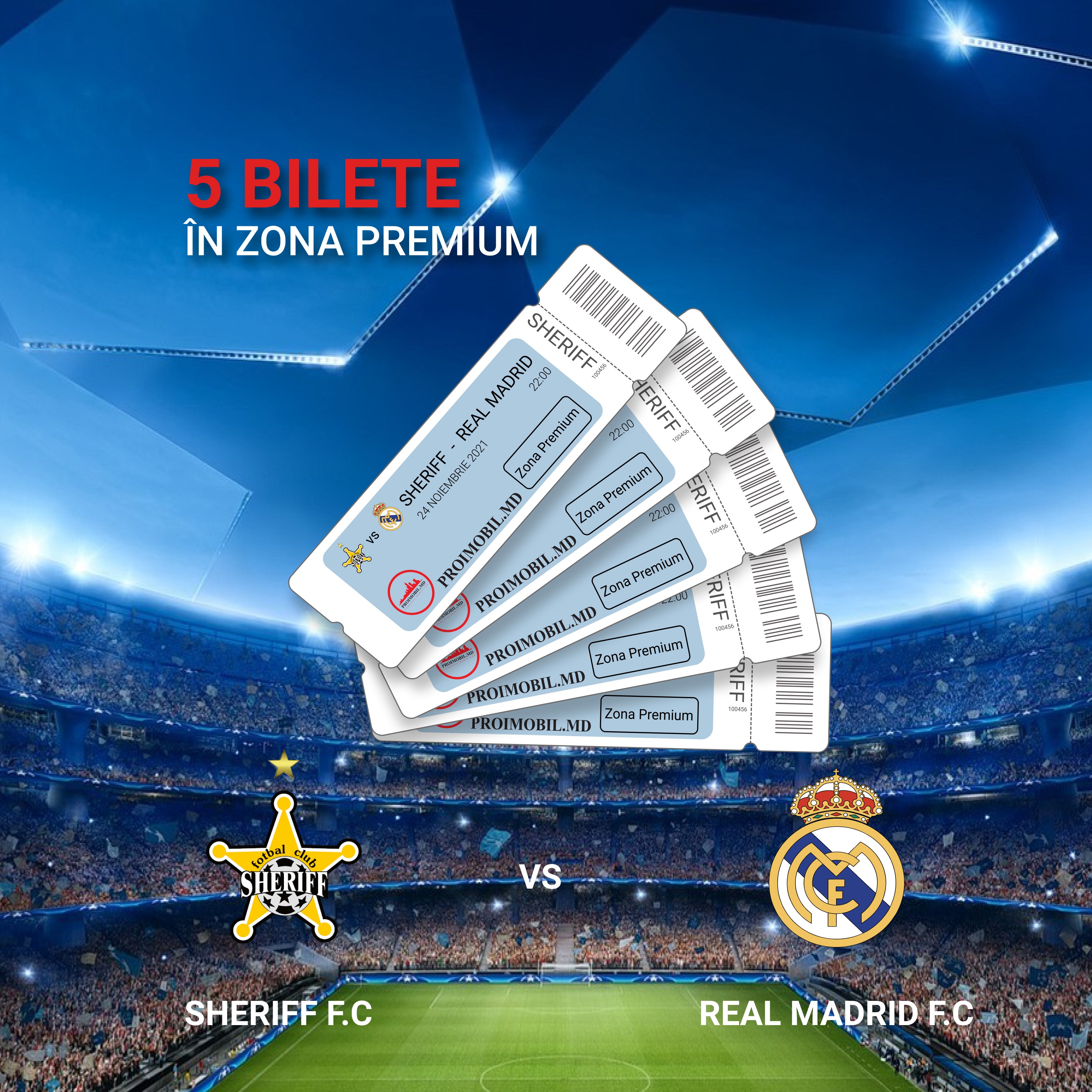 Proimobil.md oferă bilete în zona Premium la meciul Real Madrid vs Sheriff