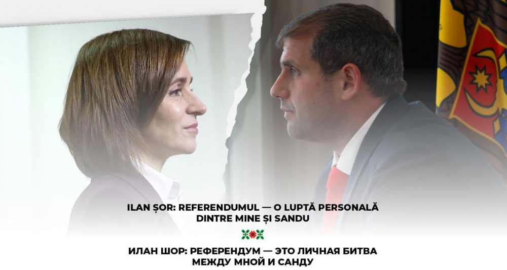 Ilan Șor: Referendumul - o luptă personală dintre mine și Sandu