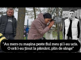 Durerea unei mame: „Au mers cu mașina peste fiul meu și l-au ucis. O oră l-au ținut la pământ, plin de sânge”